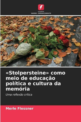 'Stolpersteine' como meio de educação política e cultura da memória