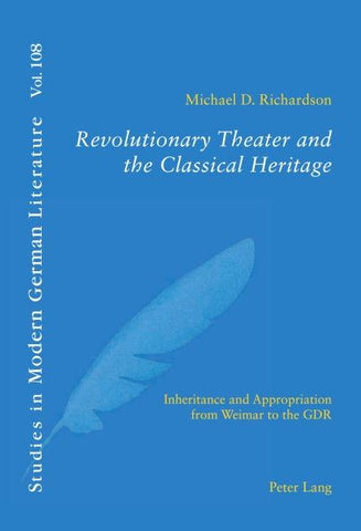 Revolutionary Theater and the Classical Heritage