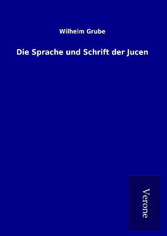Die Sprache und Schrift der Jucen