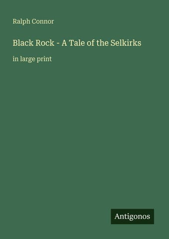 Black Rock - A Tale of the Selkirks