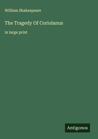 The Tragedy Of Coriolanus