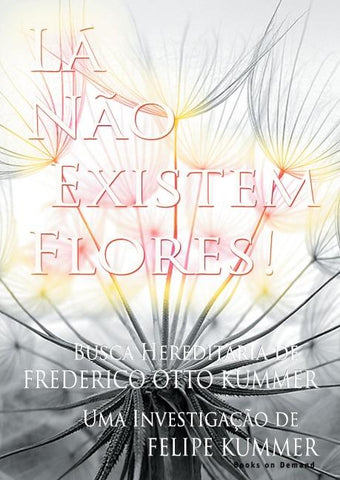 Lá não existem flores
