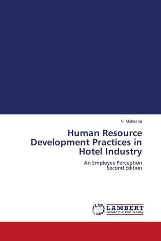 Human Resource Development Practices in Hotel Industry