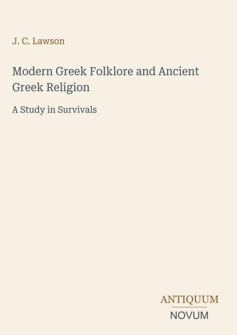 Modern Greek Folklore and Ancient Greek Religion