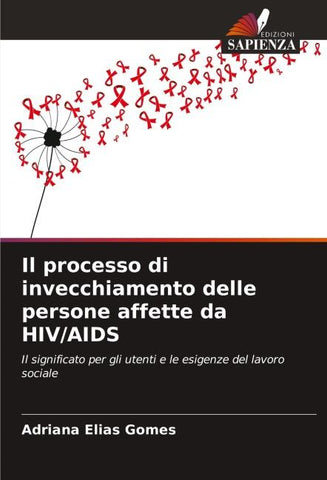 Il processo di invecchiamento delle persone affette da HIV/AIDS