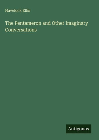 The Pentameron and Other Imaginary Conversations
