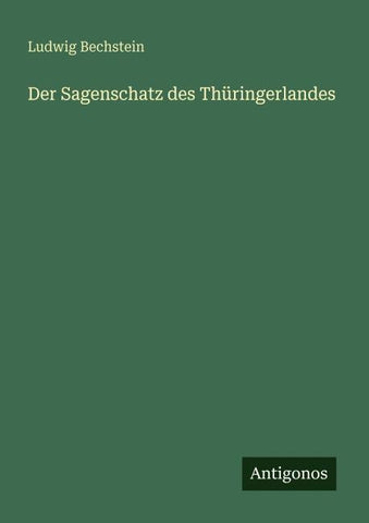 Der Sagenschatz des Thüringerlandes