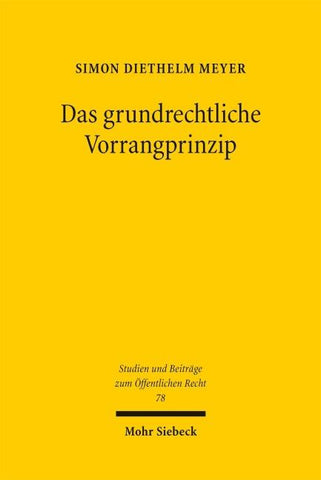 Das grundrechtliche Vorrangprinzip