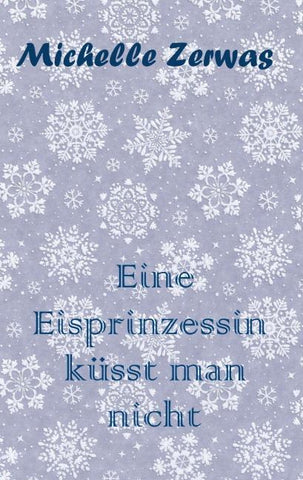 Eine Eisprinzessin küsst man nicht