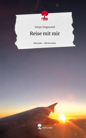Reise mit mir. Life is a Story - story.one