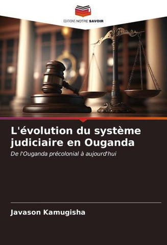 L'évolution du système judiciaire en Ouganda
