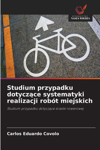 Studium przypadku dotycz¿ce systematyki realizacji robót miejskich