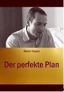 Der perfekte Plan