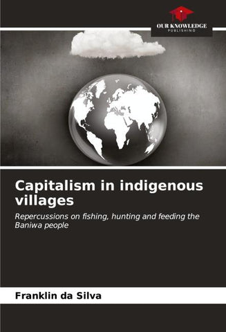 Capitalism in indigenous villages