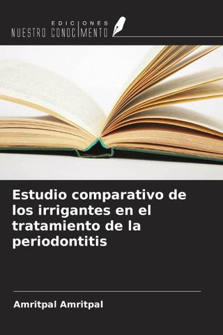 Estudio comparativo de los irrigantes en el tratamiento de la periodontitis