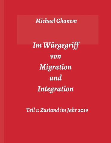 Im Würgegriff von Migration und Integration