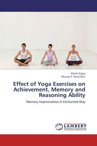 Effect of Yoga Exercises on Achievement, Memory and Reasoning Ability
