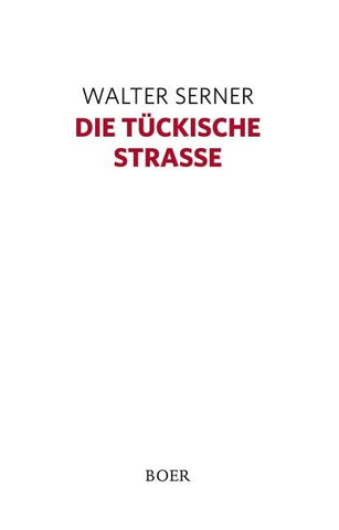 Die tückische Straße