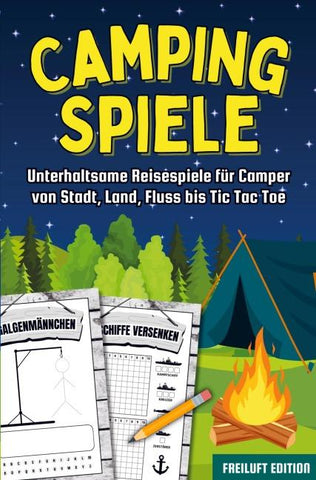 Camping Spiele: Unterhaltsame Reisespiele für Camper von Stadt, Land, Fluss bis Tic Tac Toe