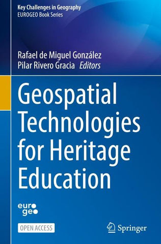 Geospatial Technologies for Heritage Education