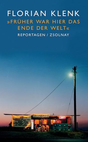 "Früher war hier das Ende der Welt"