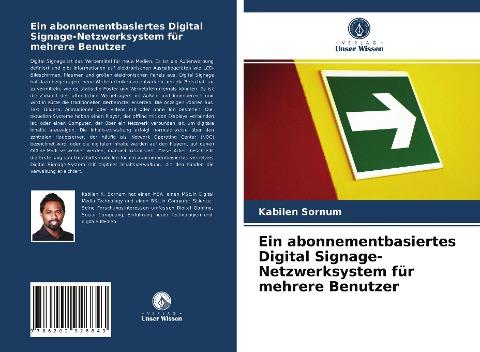 Ein abonnementbasiertes Digital Signage-Netzwerksystem für mehrere Benutzer
