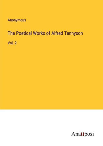 The Poetical Works of Alfred Tennyson