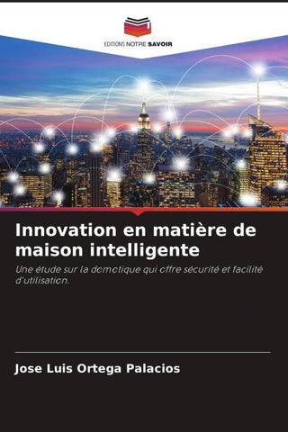 Innovation en matière de maison intelligente