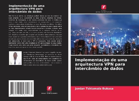 Implementação de uma arquitectura VPN para intercâmbio de dados