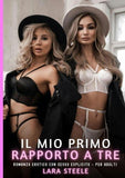 Il Mio Primo Rapporto a Tre