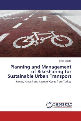 Planning and Management of Bikesharing for Sustainable Urban Transport