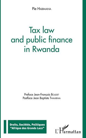 Tax law and public finance in Rwanda