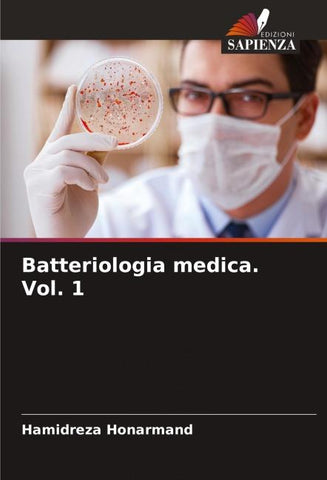 Batteriologia medica. Vol. 1
