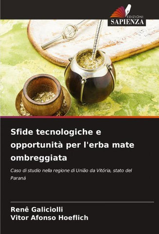 Sfide tecnologiche e opportunità per l'erba mate ombreggiata