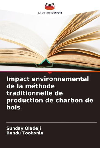 Impact environnemental de la méthode traditionnelle de production de charbon de bois