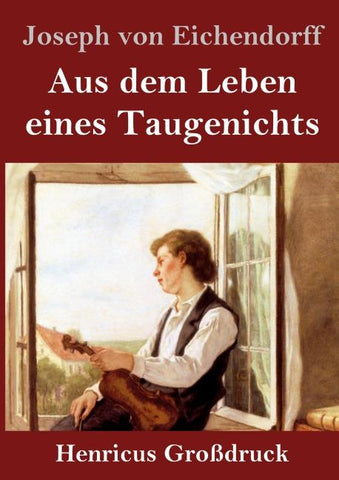Aus dem Leben eines Taugenichts (Großdruck)