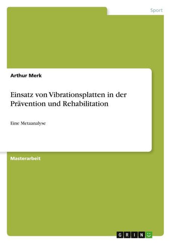 Einsatz von Vibrationsplatten in der Prävention und Rehabilitation