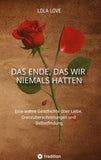 Das Ende, das wir niemals hatten