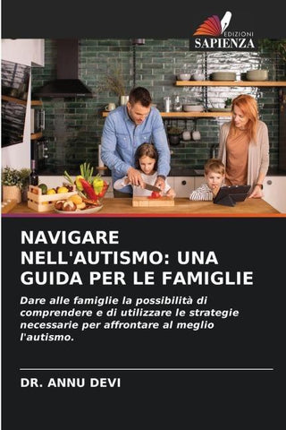 NAVIGARE NELL'AUTISMO: UNA GUIDA PER LE FAMIGLIE