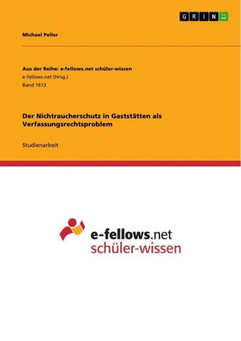 Der Nichtraucherschutz in Gaststätten als Verfassungsrechtsproblem
