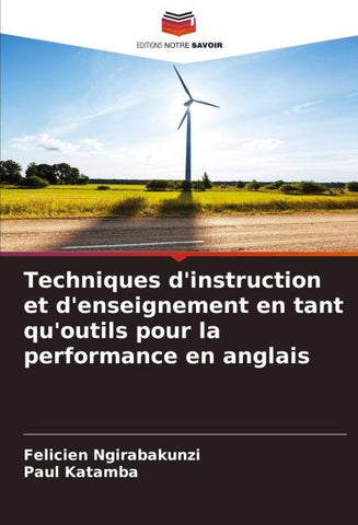 Techniques d'instruction et d'enseignement en tant qu'outils pour la performance en anglais