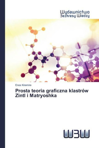 Prosta teoria graficzna klastrów Zintl i Matryoshka