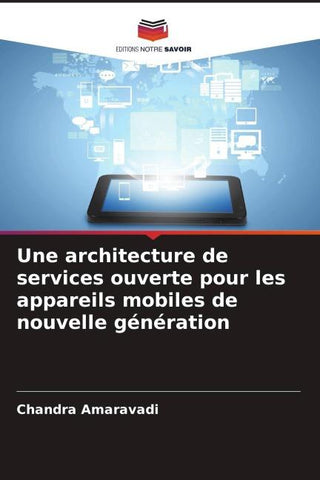 Une architecture de services ouverte pour les appareils mobiles de nouvelle génération