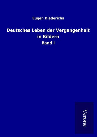 Deutsches Leben der Vergangenheit in Bildern