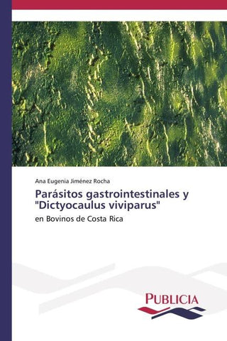 Parásitos gastrointestinales y "Dictyocaulus viviparus"