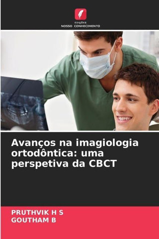 Avanços na imagiologia ortodôntica: uma perspetiva da CBCT