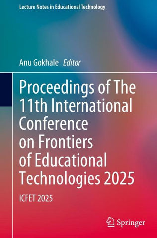 Proceedings of The 11th International Conference on Frontiers of Educational Technologies 2025