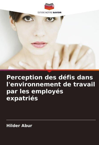 Perception des défis dans l'environnement de travail par les employés expatriés