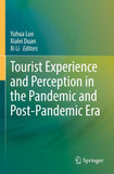 Tourist Experience and Perception in the Pandemic and Post-Pandemic Era