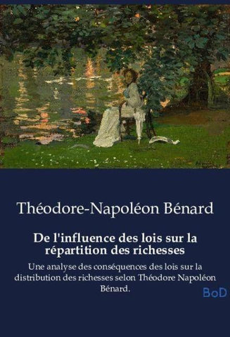 De l'influence des lois sur la répartition des richesses